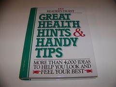 Great Health Hints and Handy Tips : More Than 4,000 Ideas to Help You Look…