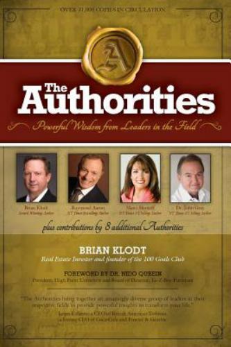 The Authorities – Brian Klodt: Powerful Wisdom from Leaders in the Field by K…