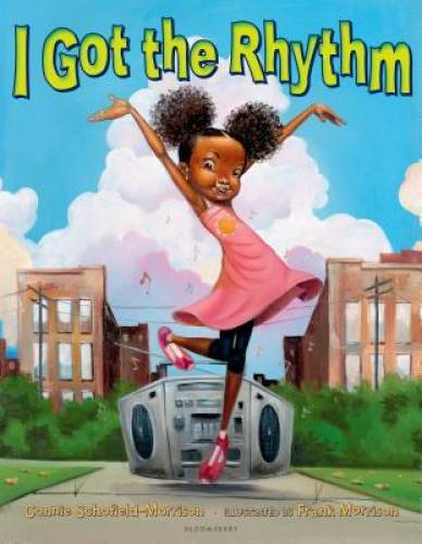 I Got the Rhythm – Hardcover By Schofield-Morrison, Connie – GOOD