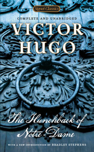 The Hunchback of Notre Dame (Signet Classics) By Hugo, Victor – VERY GOOD