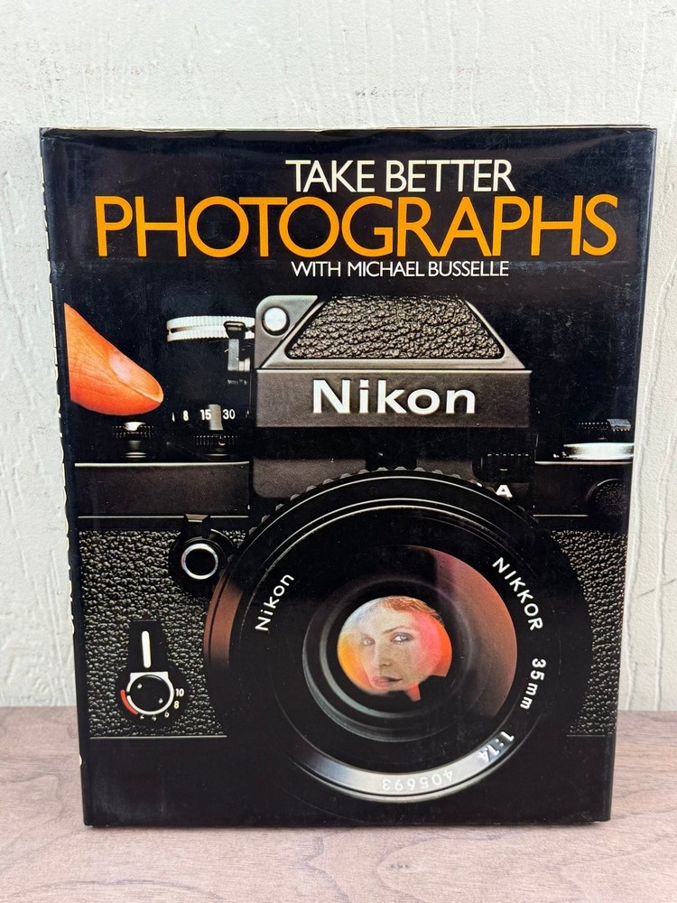 Take Better Photographs Michael Busselle 1981 Photography Guide Nikon Octopus