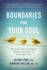 Boundaries for Your Soul: How to Turn Your Overwhelming Thoughts and – VERY GOOD