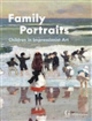 Family Portraits: Children in Impressionist Art by Sciama, Cyrille [Hardback]