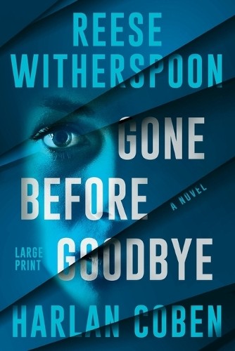 Harlan Coben Reese Witherspoon Gone Before Goodbye (Paperback)