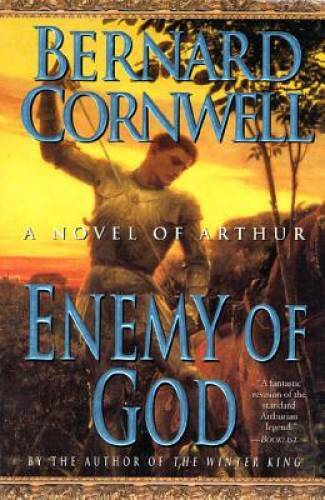 Enemy of God (The Arthur Books #2) – Paperback By Cornwell, Bernard – GOOD