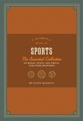ULTIMATE BOOK OF SPORTS: THE ESSENTIAL COLLECTION OF By Scott Mcneely & Arthur