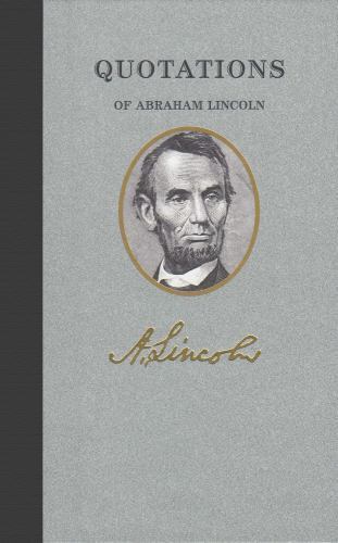 Quotations of Abraham Lincoln, USA, Quotations of Great Americans, Hardback