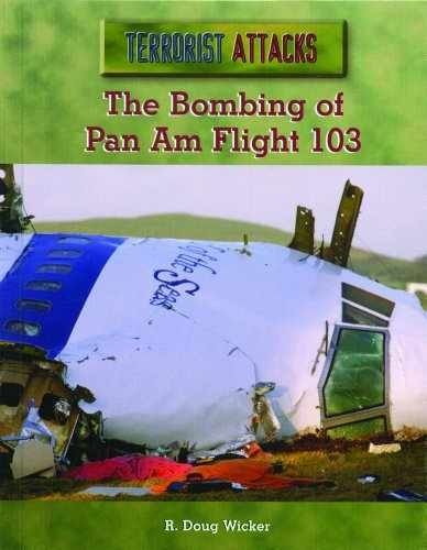 The Bombing of Pan Am Flight 103 – Library Binding, by Wicker R Doug – Very Good