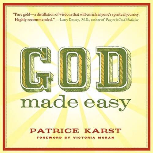 God Made Easy – Hardcover By Karst, Patrice – GOOD