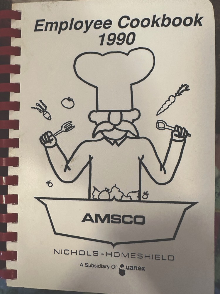 1990 AMSCO NICHOLS HOMESHIELD Quanex Employee Community Cookbook