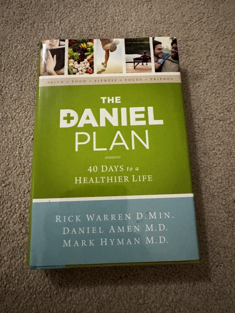 The Daniel Plan Ser.: The Daniel Plan : 40 Days to a Healthier Life by Daniel G