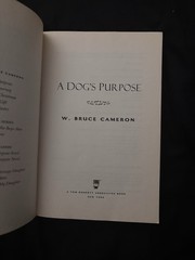W. Bruce Cameron A Dog’s Purpose Paperback Forge Film/TV Adaptation