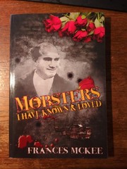 MOBSTERS I HAVE KNOWN AND LOVED By Frances Mckee Signed! Brand New Pbk 246 Pages