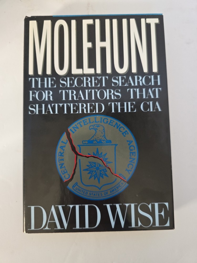 Molehunt: The Secret Search for Traitors That Shattered the CIA GOOD