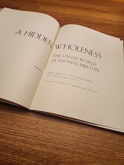 A HIDDEN WHOLENESS THE VISUAL WORLD OF THOMAS MERTON John Howard Griffin 1979