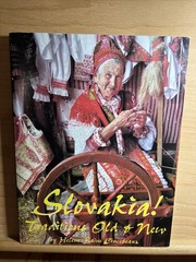 Slovakia! Traditions Old & New by Helene Cincebeaux (2010) NEW UNREAD