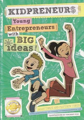 Kidpreneurs: Young Entrepreneurs With Big Ideas! – Perfect Paperback – GOOD