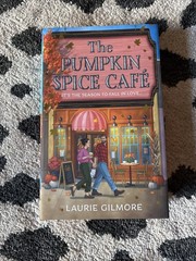 The Pumpkin Spice Café Deluxe Edition Hardcover Laurie Gilmore Sprayed Edges