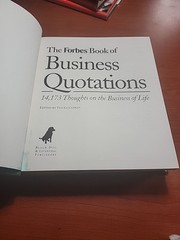 The Forbes Book of Business Quotations: 14,173 Thoughts on the Business of Life