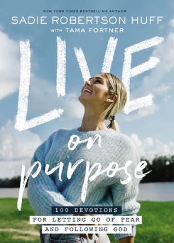 Live on Purpose: 100 Devotions for Letting Go of Fear and F – VERY GOOD