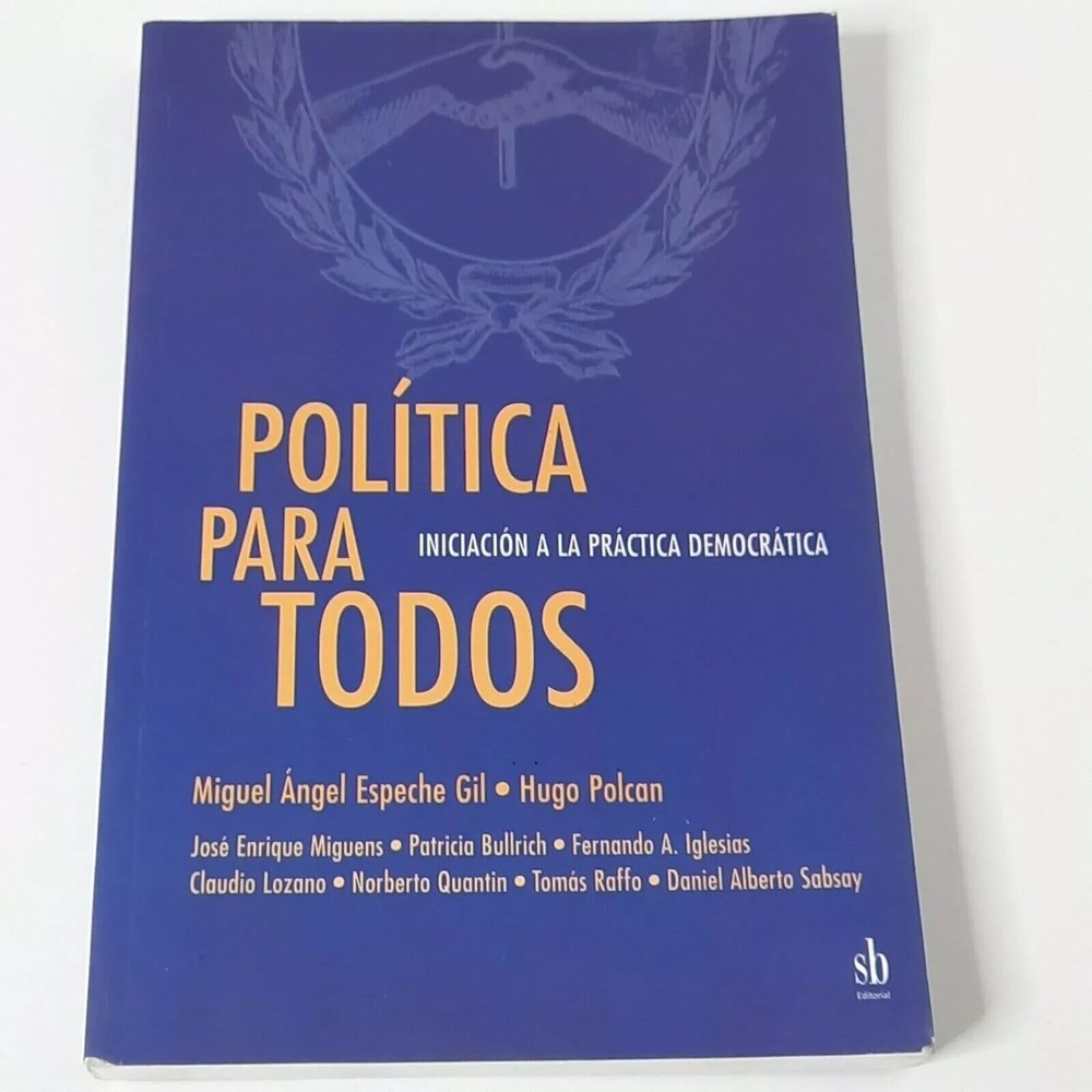 Politica Para Todos Book Soft Cover SB Editorial Spanish 260 Pages Miguel Hugo