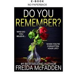 Do You Remember?: A gripping psychological thriller, Freida McFadden 2022