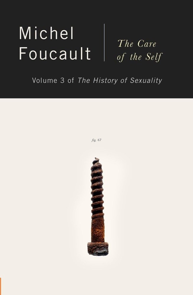 The History of Sexuality, Vol. 3: The Care of the Self – Michel Foucault|Rob…