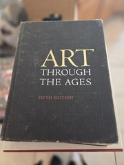 ART THROUGH THE AGES Fifth Edition, Hardcover, HUGE – 5 pounds! 802 pgs., ©1970