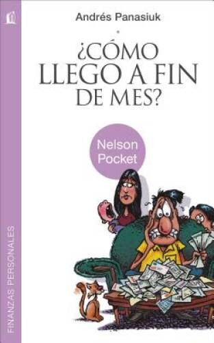 Â¿CÃ³mo llego a fin de mes? (Nelson Pocket: Finanzas Personales) (Spanish – GOOD