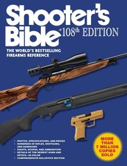 Shooter’s Bible, 108th Edition: The World s Bestselling Firearms Reference