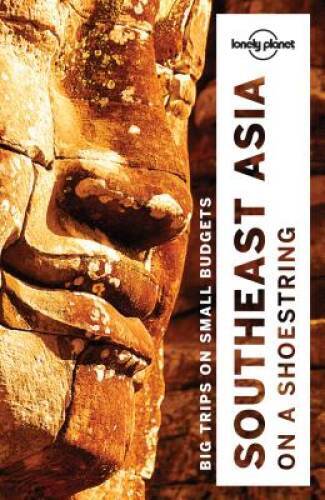 Lonely Planet Southeast Asia on a shoestring (Travel Guide) – Paperback – GOOD