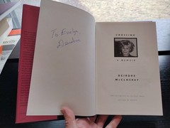 Crossing A Memoir Deirdre N. McCloskey University of Chicago 1999 Inscribed 1st
