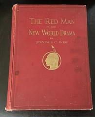 The Red Man In The New World Drama By Jennings C Wise 1931