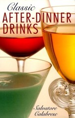 Classic After Dinner Drinks, Calabrese, Salvatore
