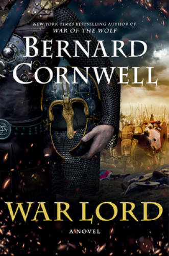 War Lord: A Novel (Saxon Tales) – Hardcover By Cornwell, Bernard – GOOD