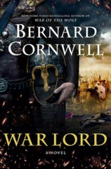 War Lord: A Novel (Saxon Tales) – Hardcover By Cornwell, Bernard – GOOD