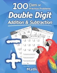 Humble Math – Double Digit Addition & Subtraction : 100 Days of Practice Pro…