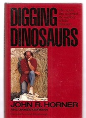 DIGGING DINOSAURS: THE SEARCH THAT UNRAVELED THE MYSTERY By John R. Mint