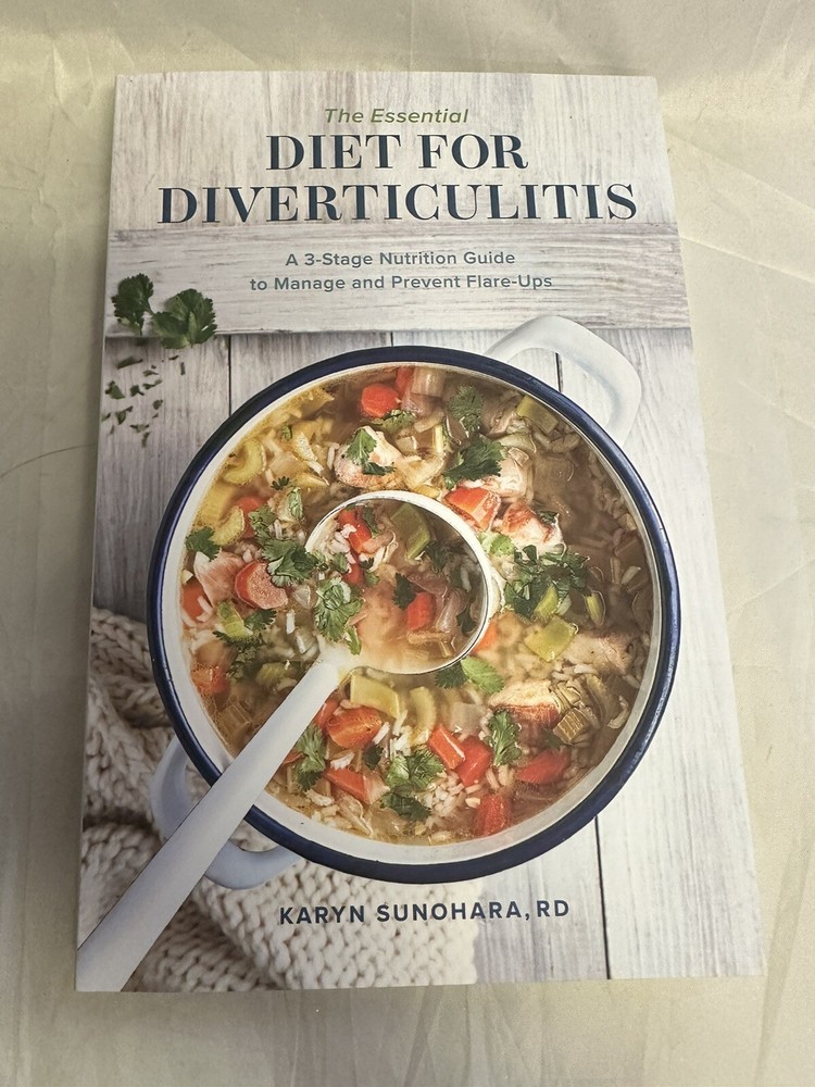 Essential Diet for Diverticulitis: A 3 Stage Nutrition Guide Karyn Sunohara, RD