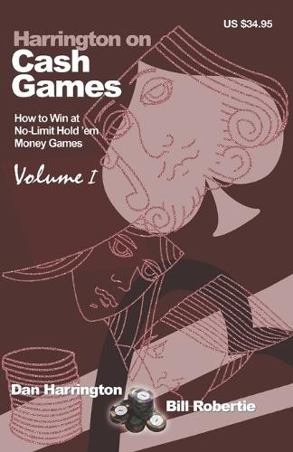 Bill Robertie Dan Harrington Harrington on Cash Games (Paperback)