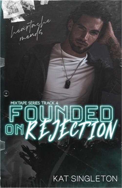 Founded on Rejection (Paperback or Softback)