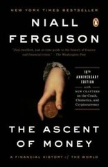 The Ascent of Money: A Financial History of the World – Paperback – GOOD