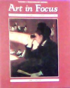 Art in Focus: Aesthetics, Criticism, History, Studio, Teacher’s Wraparound E…