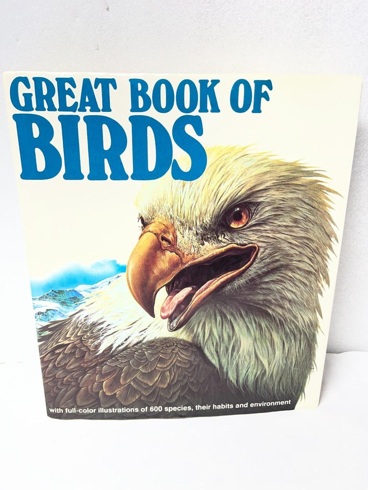The Great Book Of Birds – 280 pages, 1,000 full color illustrations Ornithology