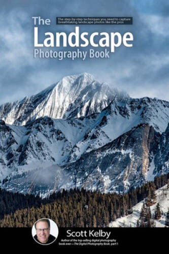 The Landscape Photography Book – Paperback By Kelby, Scott – GOOD
