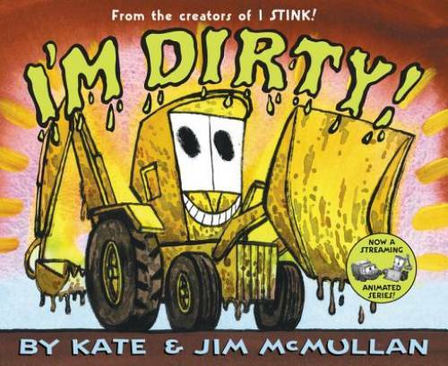 I’m Dirty! – Hardcover By McMullan, Kate – GOOD