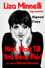 Signed Liza Minnelli EGOT Kids, Wait Till You Hear This! US1ST Memoir NO AUTOPEN