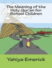 The Meaning of the Holy Qur’an for School Ch… 9781467990530 by Emerick, Yahiya