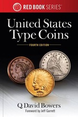 Red Book Series United States Type Coins, 4th Ed – History, Values, Collecting