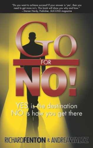 Go for No! Yes is the Destination, – Paperback, by Richard Fenton; Andrea – Good